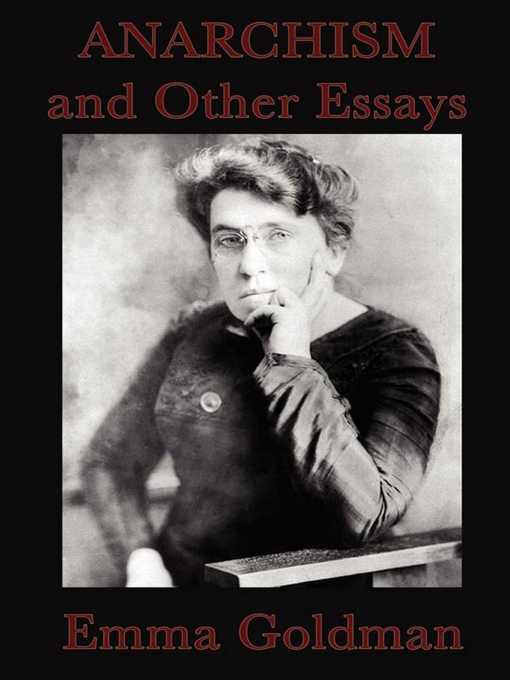 Title details for Anarchism and Other Essays by Emma Gold - Available